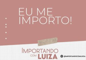 Luiza Trompowsky - Eu Me Importo