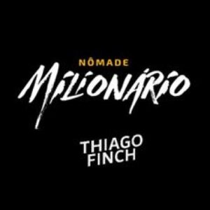 Thiago Finch nomade Milionario